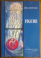 Figure - Lidia e Dante Colli - 2000, Associazione Culturale Il Portico - L 