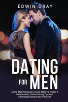 Dating For Men Alpha Male Strategies