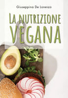 La nutrizione vegana di Giuseppina De Lorenzo, 2020, Youcanprint