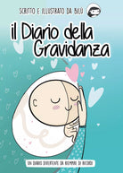 il Diario della Gravidanza di Chiara Pini