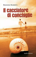 Il cacciatore di conchiglie di Emanuele Siliberto