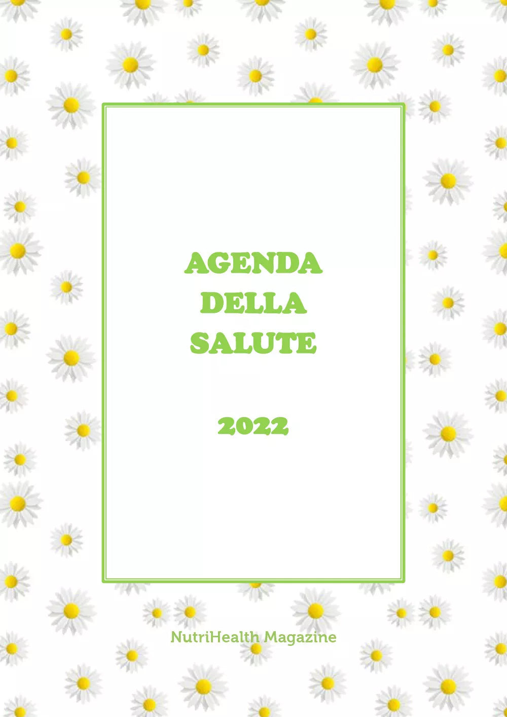 Agenda della Salute 2022 di Nutrihealth Magazine, 2021, Youcanprint