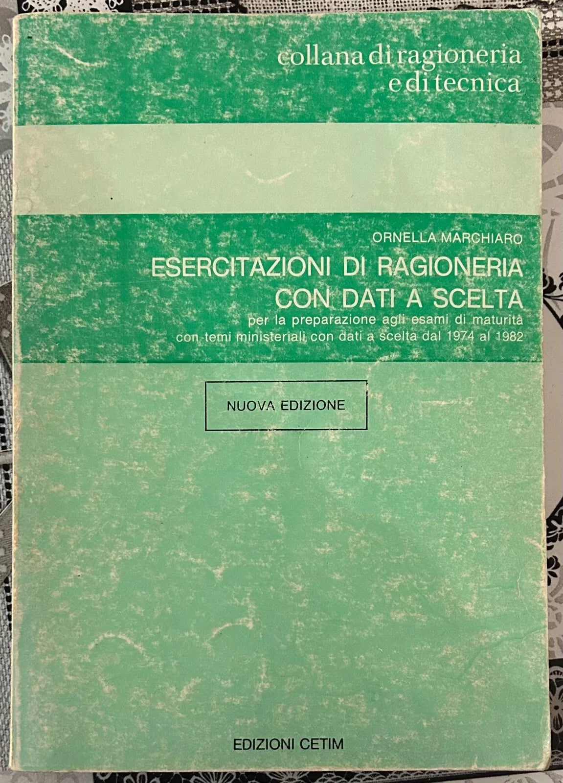 Esercitazioni di ragioneria con dati a scelta di Ornella Marchiaro