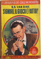 Signori, il gioco e fatto di S.S. Van Dine, 1961, Mondadori