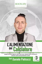 L alimentazione del calciatore Strategie nutrizionali per migliorare la salute