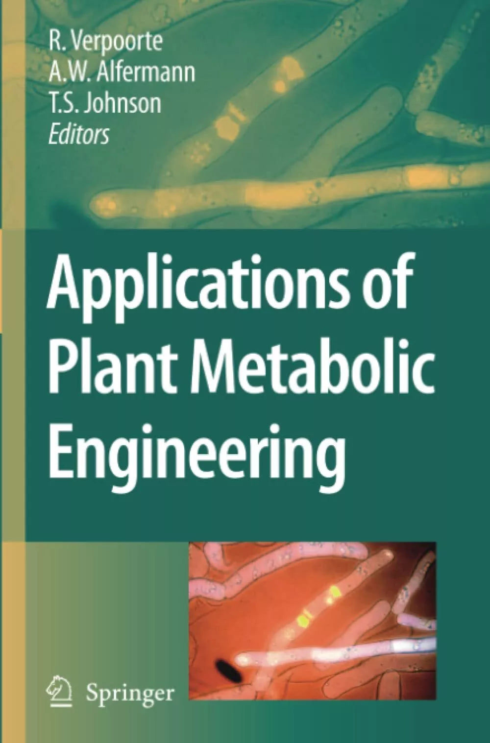 Applications of Plant Metabolic Engineering
