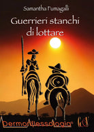 Guerrieri stanchi di lottare di Samantha Fumagalli, 2015, Youcanprint
