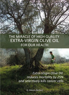 The miracle of hight quality extra-virgin olive oil for our health di Alessio Ba