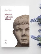 Itinerari Culturali Alifani Ediz integrale di Gianni Parisi