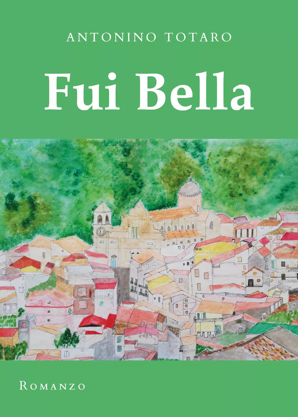 Fui bella di Antonino Totaro