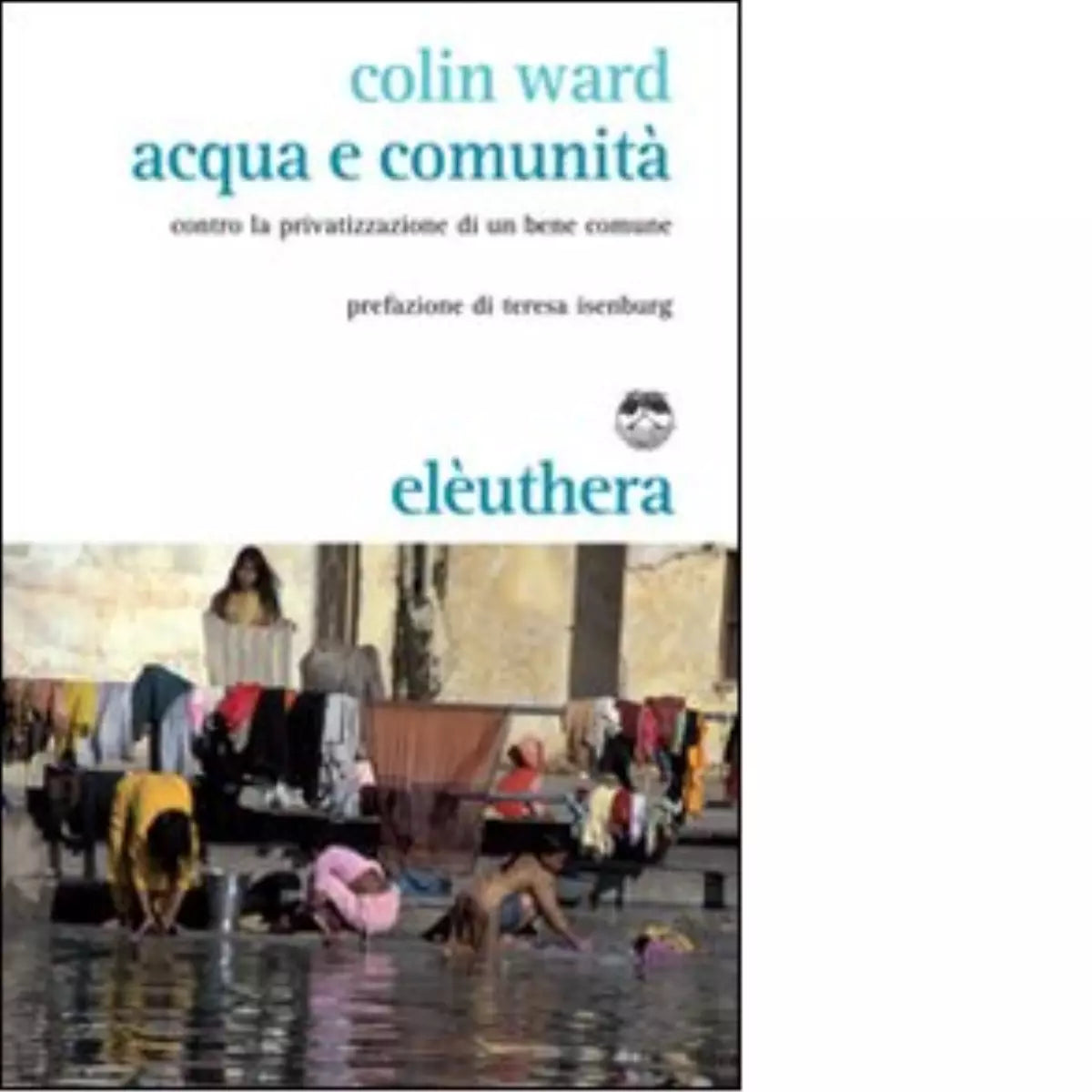 ACQUA E COMUNIT di COLIN WARD