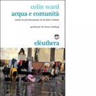 ACQUA E COMUNIT di COLIN WARD