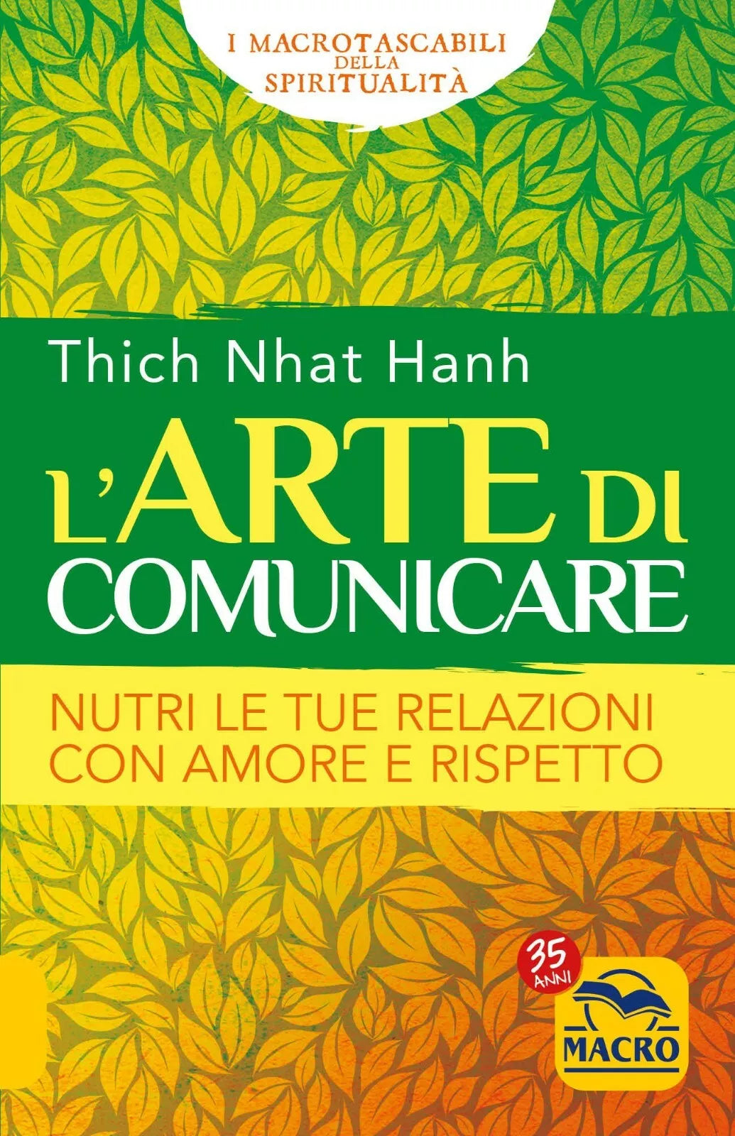 L Arte di Comunicare Nutrire le tue relazioni con amore e rispetto di Thich Nha