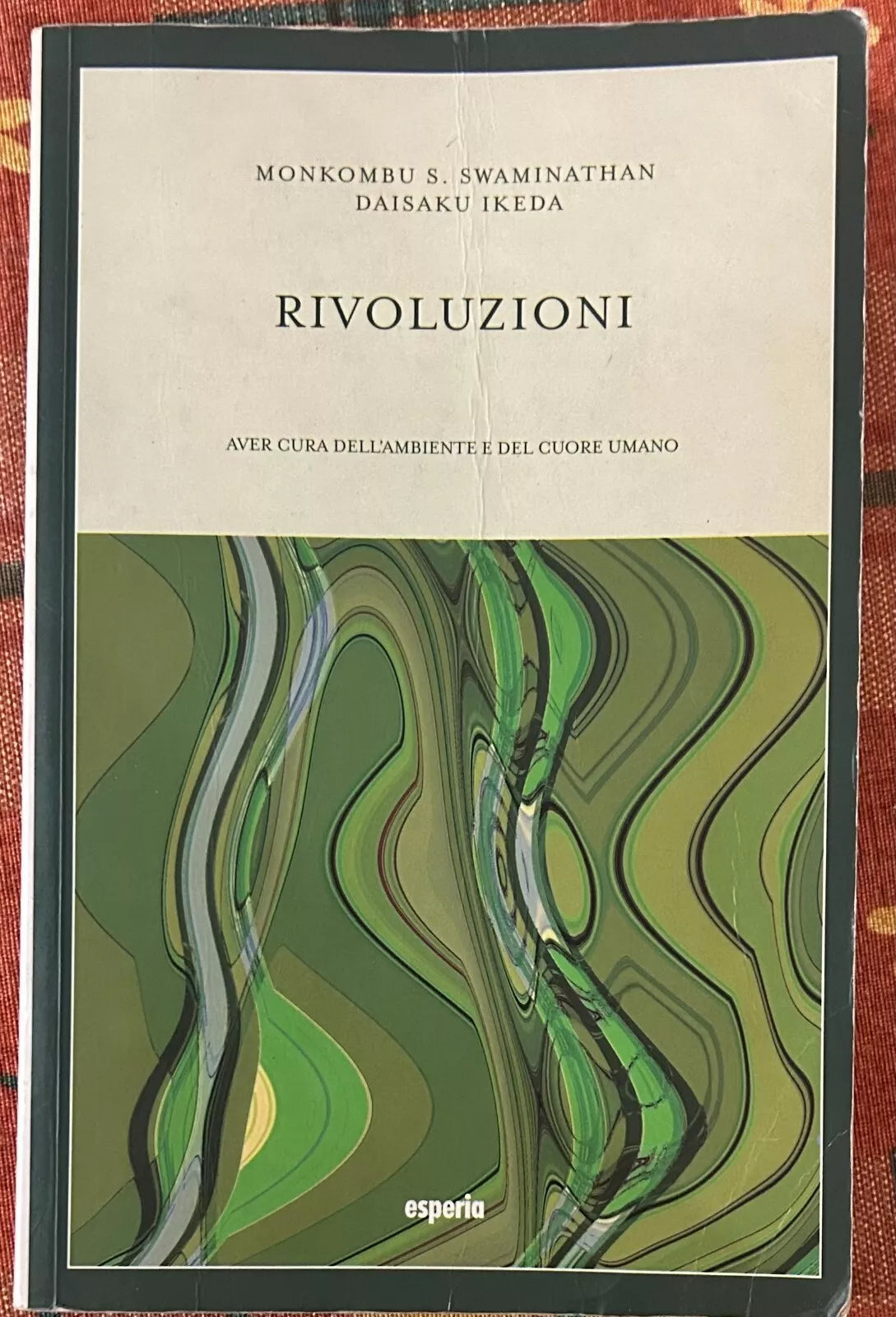 Rivoluzioni Aver cura dell ambiente e del cuore umano di Monkombu S Swaminath