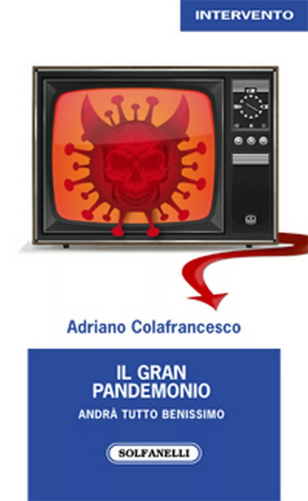 IL GRAN PANDEMONIO di Adriano Colafrancesco, Solfanelli Edizioni