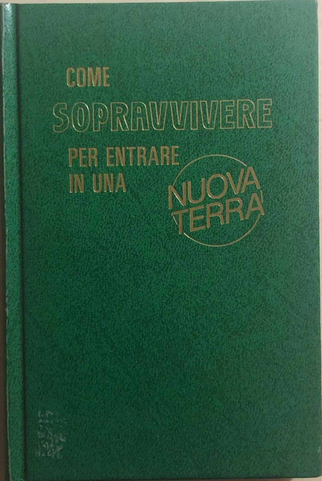 Come sopravvivere per entrare in una nuova Terra di Aa.vv., 1994, Watch Tower