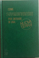 Come sopravvivere per entrare in una nuova Terra di Aa.vv., 1994, Watch Tower