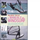 Il manuale del windsurf di Valeria Zullo