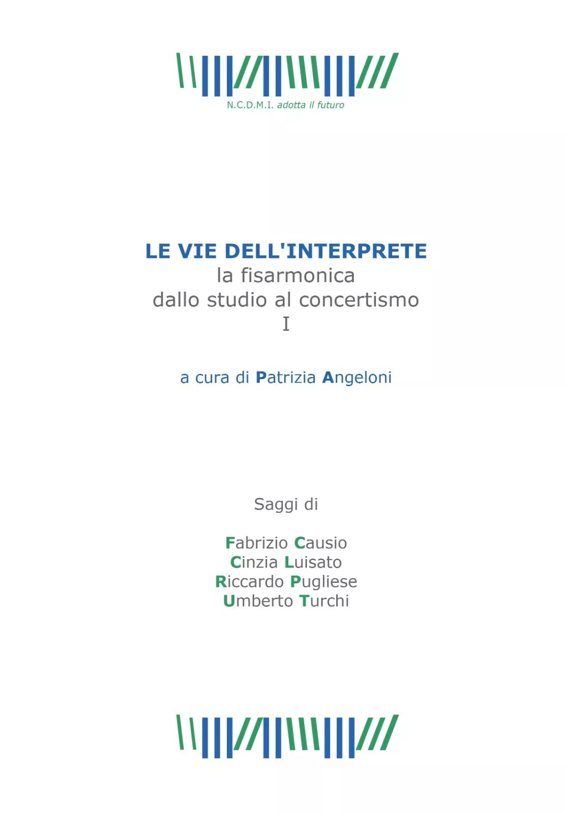 LE VIE DELL’INTERPRETE. La fisarmonica dallo studio al concertismo I di Cinzia L