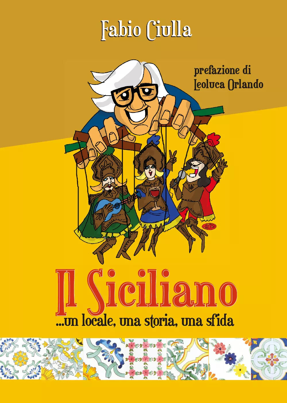 Il Siciliano... un locale, una storia, una sfida di Fabio Ciulla, 2021, Youcan