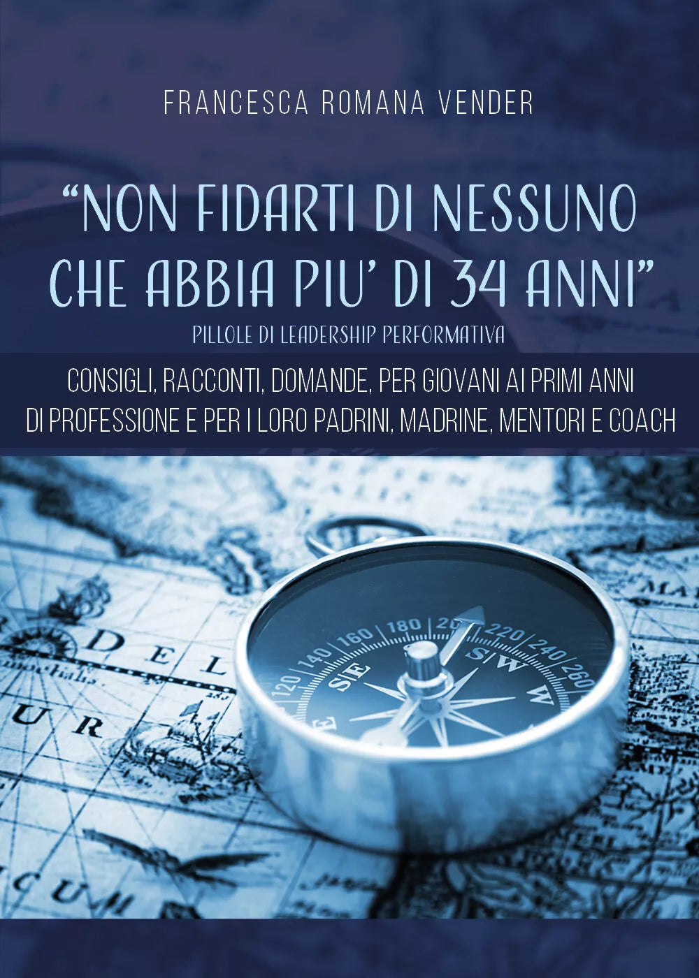 «Non fidarti di nessuno che abbia piu di 34 anni». Pillole di leadership perform