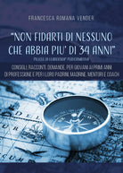 «Non fidarti di nessuno che abbia piu di 34 anni». Pillole di leadership perform