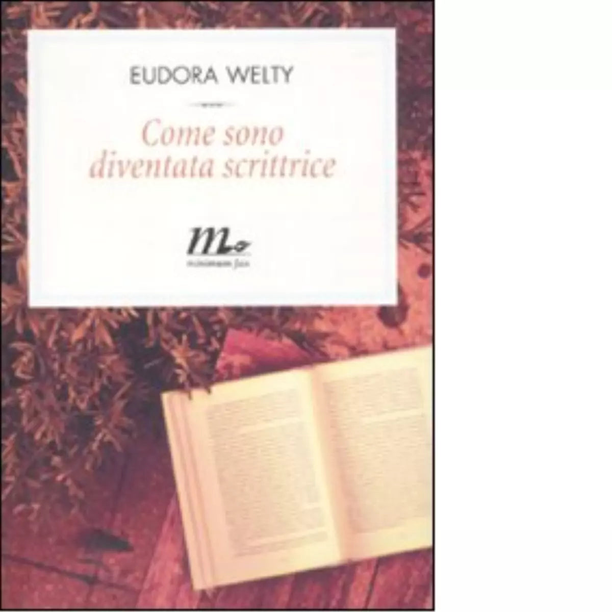 Come sono diventata scrittrice di Eudora Welty