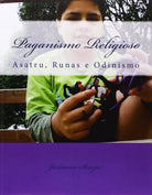 Paganismo Religioso Asatru, Runas e Odinismo (In portoghese) - Jeronimo Souza