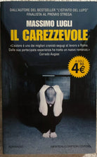 Il carezzevole di Massimo Lugli, 2011, Newton Compton Editori