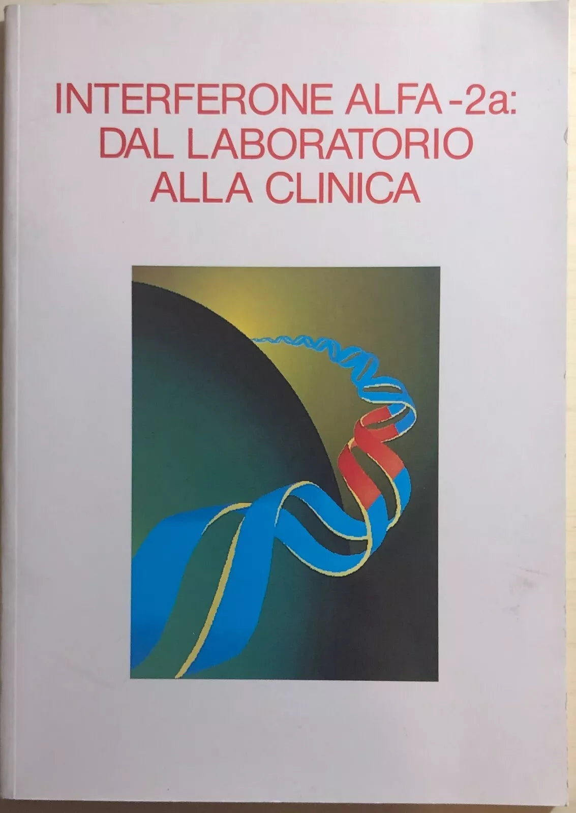 Interferone Alfa-2a: dal laboratorio alla clinica di Leonardo Santi, 1989, Masso