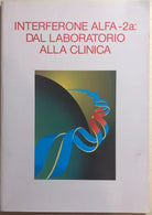 Interferone Alfa-2a: dal laboratorio alla clinica di Leonardo Santi, 1989, Masso