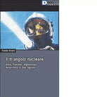 IL TRIANGOLO NUCLEARE di FAUSTO ALUNNI