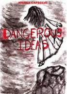 Dangerous ideas di Nicola Capecchi, 2011, Youcanprint