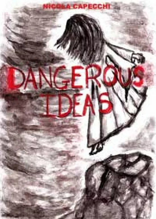 Dangerous ideas di Nicola Capecchi, 2011, Youcanprint