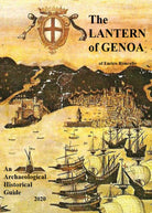 The Lantern of Genoa. An Archaeological Historical Guide 2020 di Enrico Roncallo