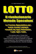 LOTTO - Il rivoluzionario Metodo Speculum di Pietro Randazzo, 2018, Youcanpri