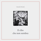 Il cibo che non sembra di Alessandro Rizzitano