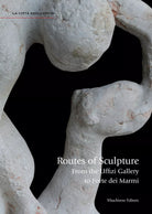 Routes of sculpture From the Uffizi gallery to Forte dei Marmi