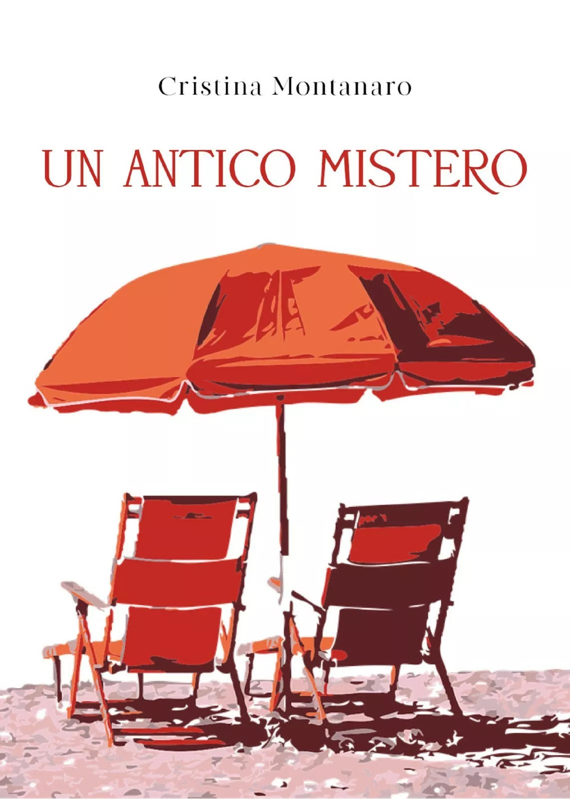 Un antico mistero di Cristina Montanaro, 2021, Youcanprint
