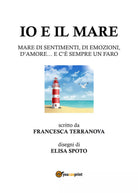 Io e il mare di Francesca Terranova, 2019, Youcanprint