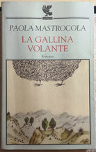 La gallina volante di Paola Mastrocola, 2000, Guanda