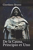 De la Causa, Principio et Uno di Giordano Bruno, 2019, Indipendently Published