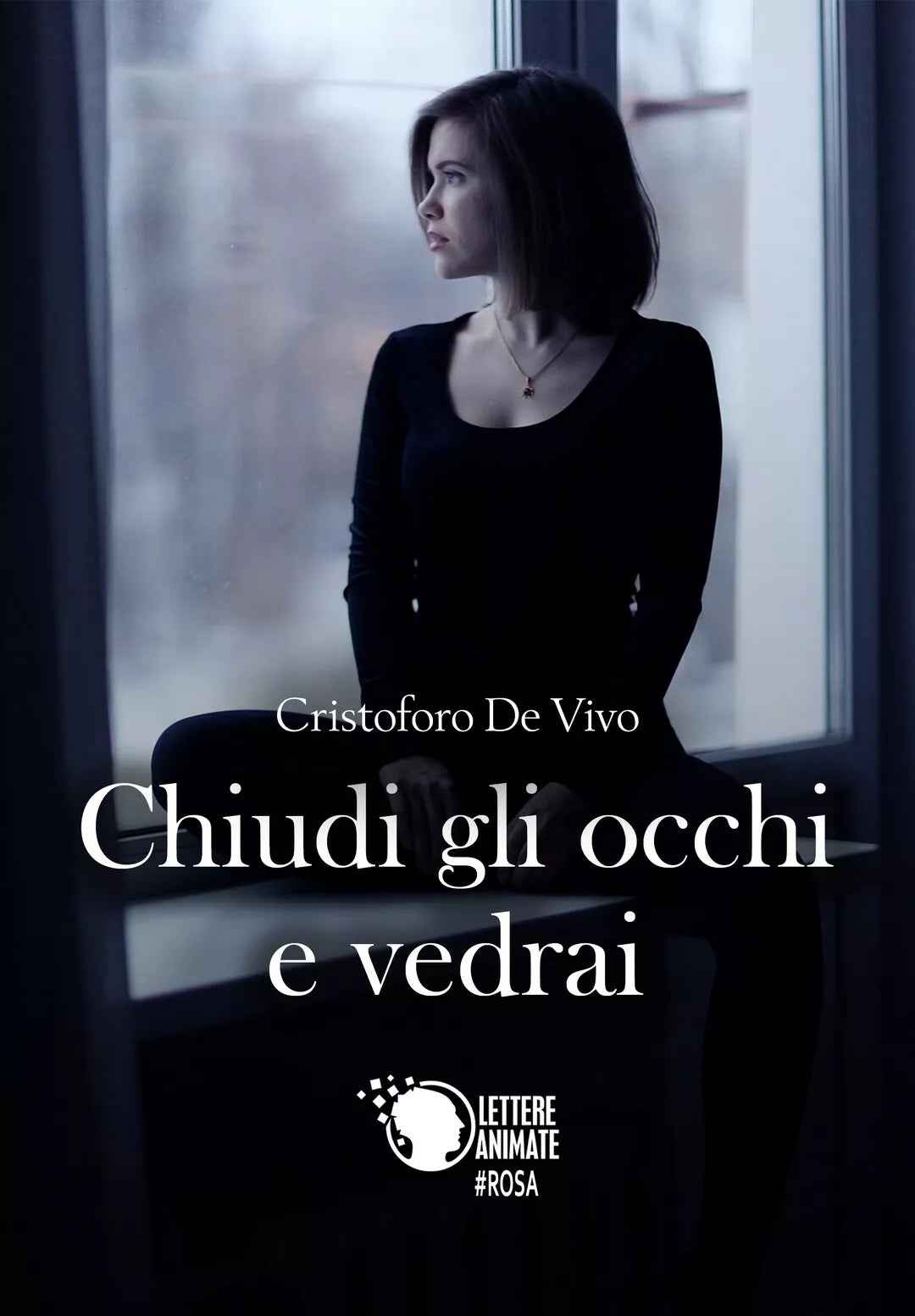 Chiudi gli occhi e vedrai di Cristoforo De Vivo, 2017, Youcanprint