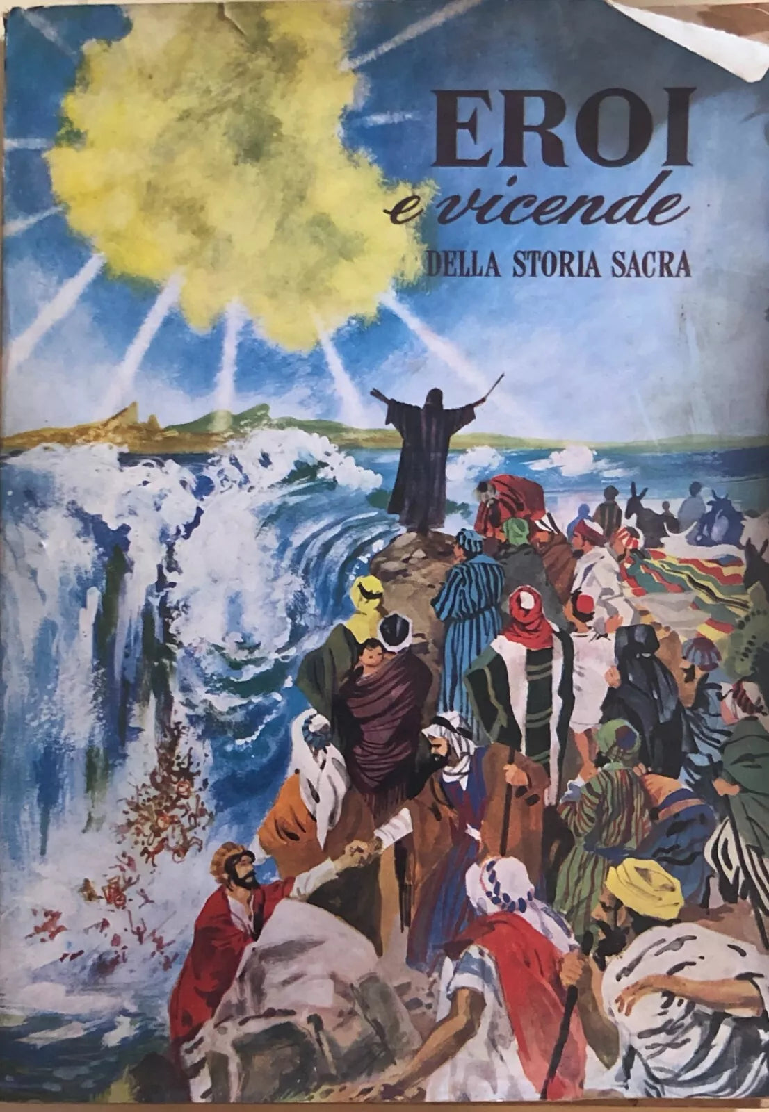Eroi e vicende della storia sacra 1 di AA.VV., 1959, Edizioni ADV Firenze