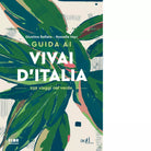 Guida ai vivai d Italia 259 viaggi nel verde di Giustino Ballato