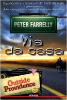 Via da casa - Farrelly - Polillo,2000 - R