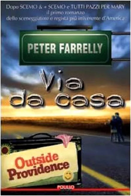 Via da casa - Farrelly - Polillo,2000 - R