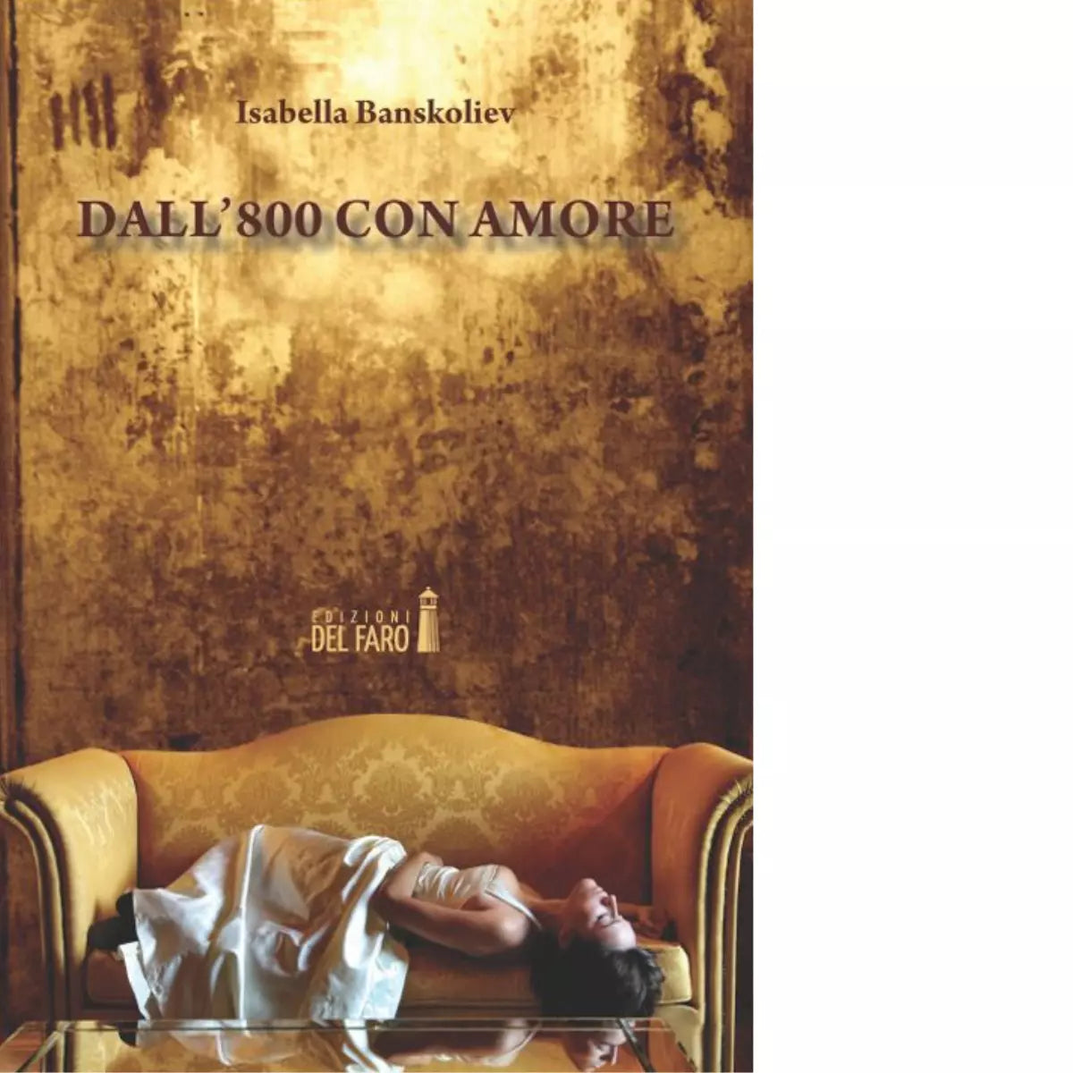 Dall 800 con amore di Banskoliev Isabella