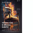Vedrai che si brucia subito di Sergio Rodr guez