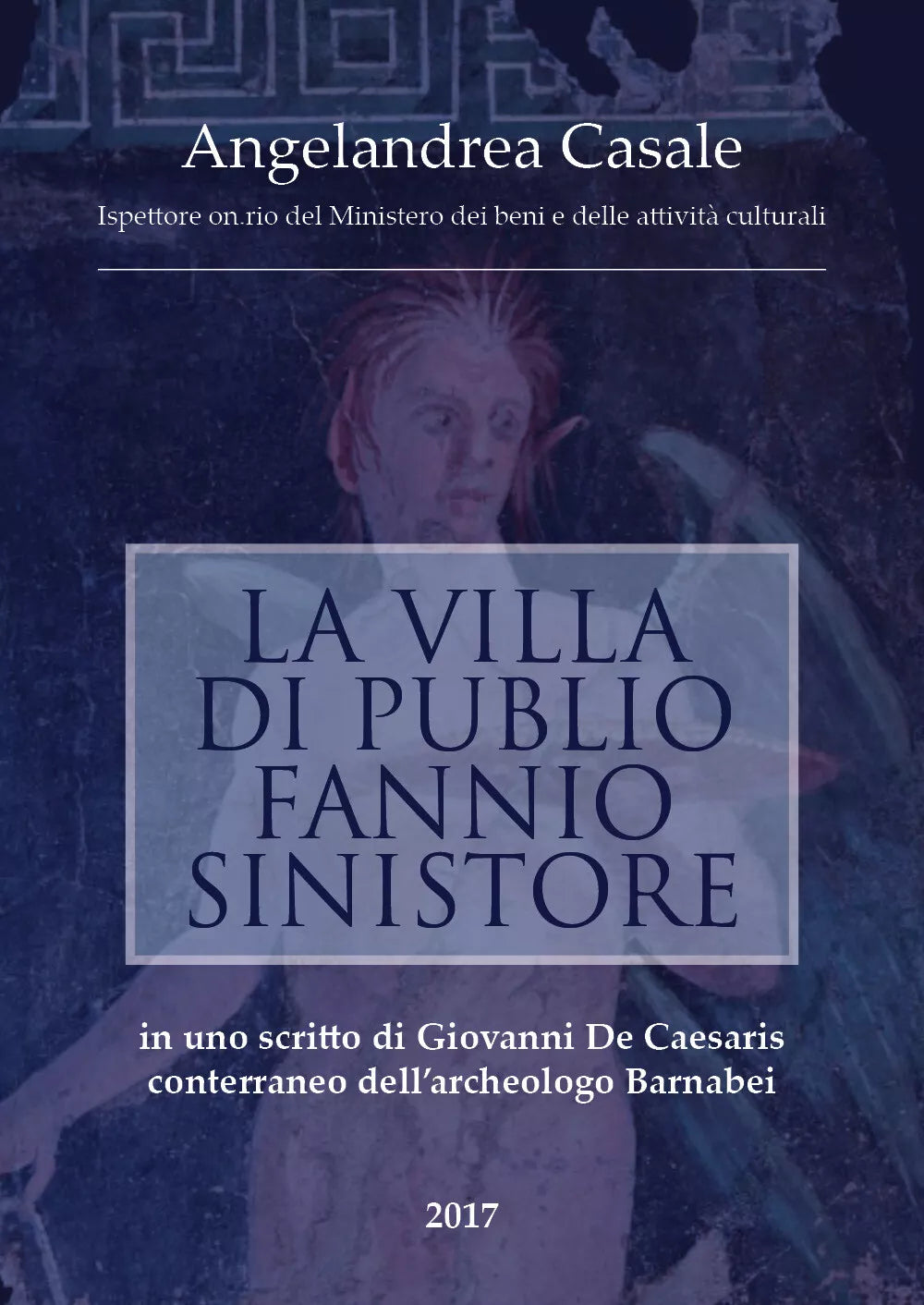 La villa di Publio Fannio Sinistore - Associazione Centro Studi Archeologici, 2
